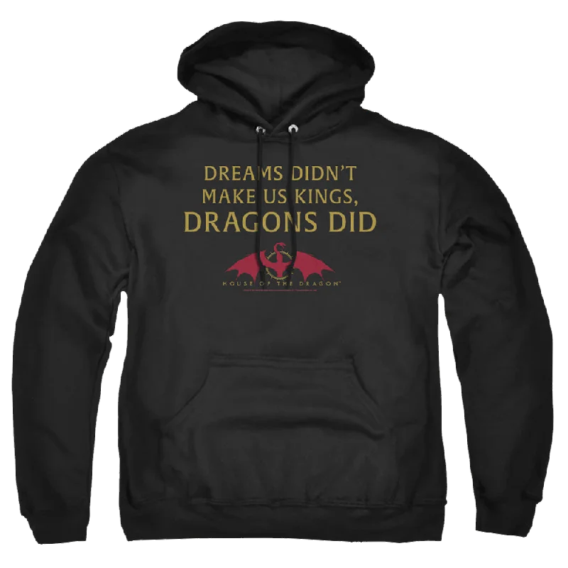 House of the Dragon Not Dreams - Pullover Hoodie High Neck Pullover