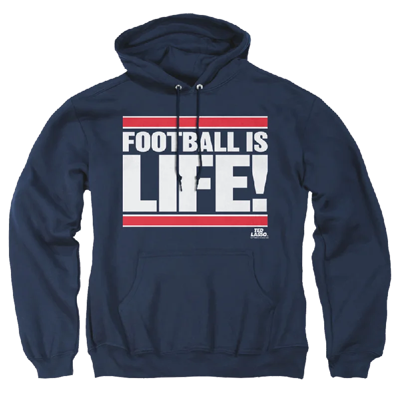 Ted Lasso Football Is Life - Pullover Hoodie Alpaca Blend Soft