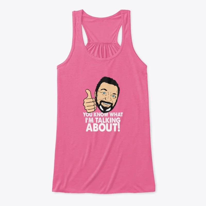 You know Women's Tank Top cozy tank top